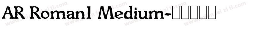 AR Roman1 Medium字体转换